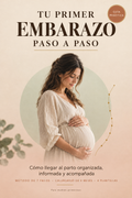 Tu primer embarazo, paso a paso